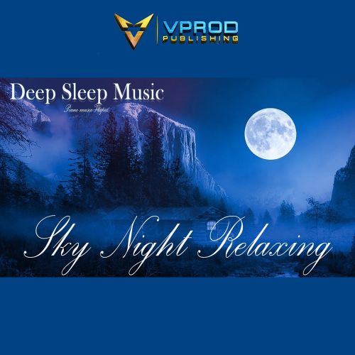 "Night Sky In mountain" Relaxing Deep Sleep Music, Peaceful Instrumental Music
