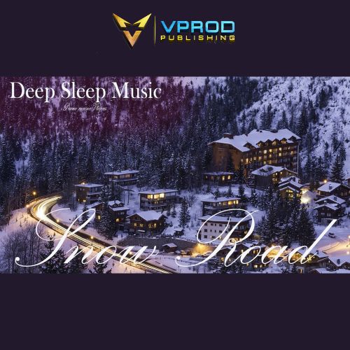 "Snow road" Relaxing Music Deep Sleeping Music, Relaxing, Meditation. Smoothing Piano Music At Night