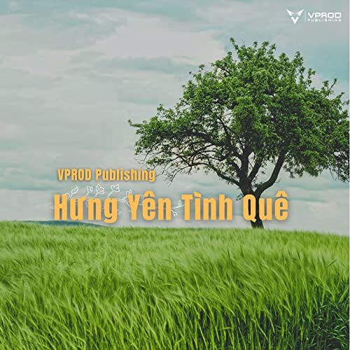 ALBUM HƯNG YÊN TÌNH QUÊ - VPROD Publishing