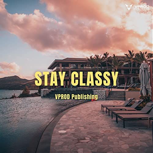 ALBUM STAY CLASSY - VPROD Publishing