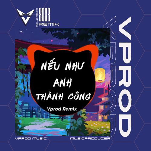 Nếu Như Anh Thành Công (Vprod Remix) - Nhật Phong Nhạc Trẻ Remix EDM Hot Tik Tok Gây Nghiện 2023