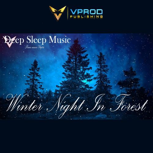 "Winter Night In Forest" Deep Sleep Inducing Music, Listening Music relieve stress, Cure insomnia