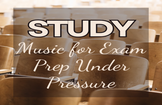 Study Music for Exam Prep Under Pressure – Stay Calm and Focused | AudioBay