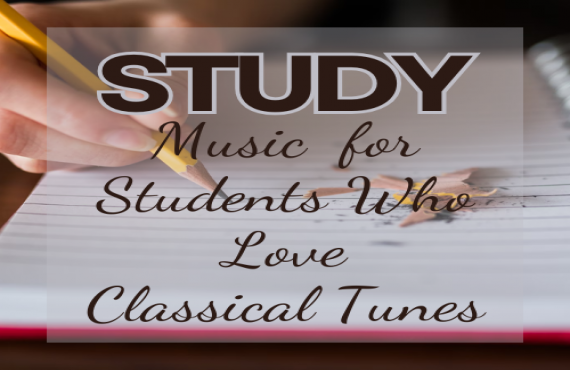 Study Music for Students Who Love Classical Tunes – Stay Focused | AudioBay