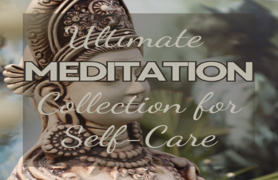 Ultimate Meditation Collection for Self-Care – Relax and Recharge | AudioBay