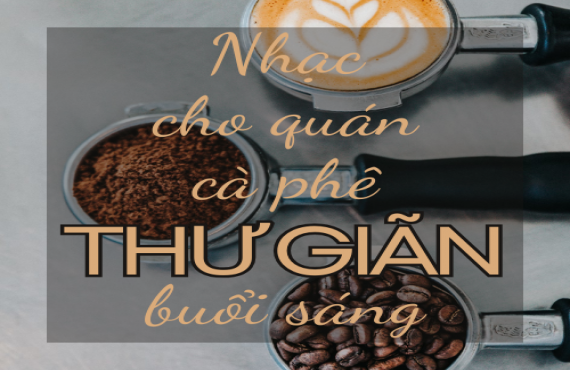 Nhạc cho quán cà phê thư giãn buổi sáng | AudioBay