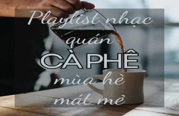 Playlist nhạc quán cà phê mùa hè mát mẻ | AudioBay