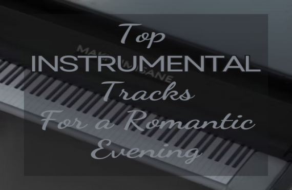 Top Instrumental Tracks for a Romantic Evening