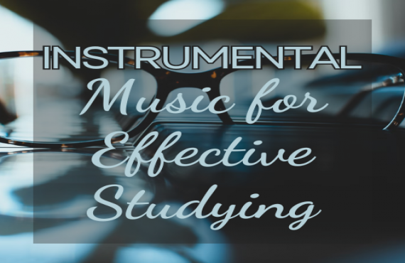 Instrumental Music for Effective Studying