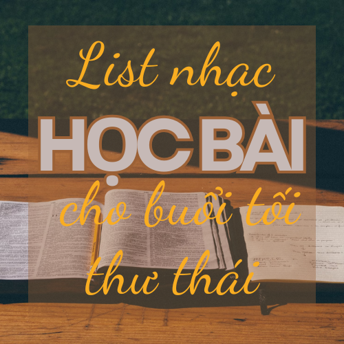 List nhạc học bài cho buổi tối thư thái – Tập trung nhẹ nhàng | AudioBay