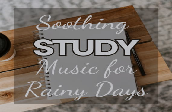 Soothing Study Music for Rainy Days – Focus and Relax | AudioBay