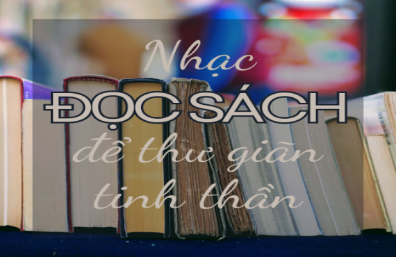 Nhạc Đọc Sách Để Thư Giãn Tinh Thần | AudioBay