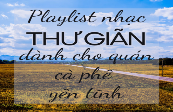 Playlist nhạc thư giãn dành cho quán cà phê yên tĩnh | AudioBay