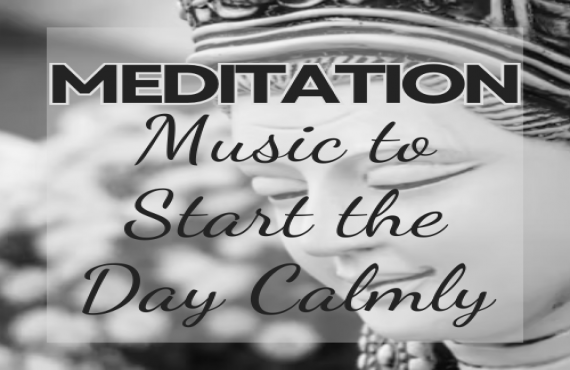 Meditation Music to Start the Day Calmly – Begin with Peace | AudioBay