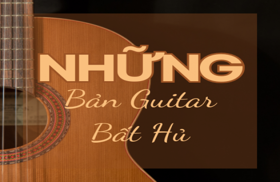 Playlist "Những Bản Guitar Bất Hủ" – Giai Điệu Guitar Kinh Điển Không Thể Bỏ Qua