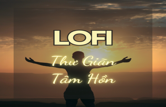 Playlist Spotify "Lo-Fi Thư Giãn Tâm Hồn" – Âm nhạc nhẹ nhàng giúp cân bằng cảm xúc