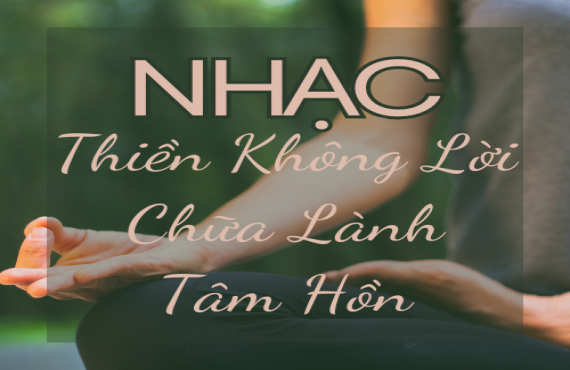 Nhạc Thiền Không Lời Chữa Lành Tâm Hồn – AudioBay