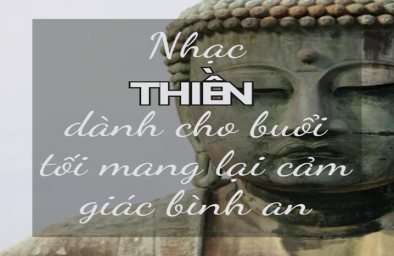 Nhạc thiền dành cho buổi tối mang lại cảm giác bình an – Thư giãn tâm trí | AudioBay