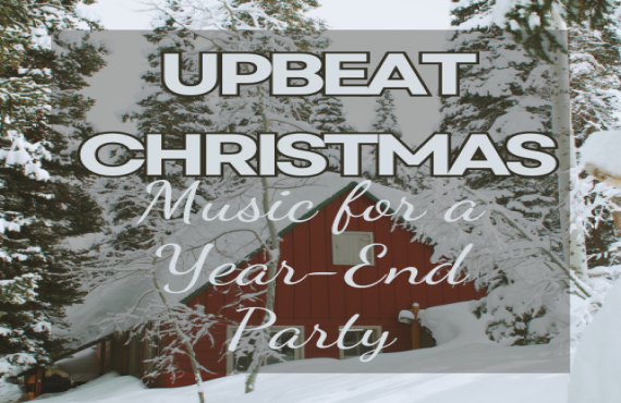 Upbeat Christmas Music for a Year-End Party – Festive Holiday Playlist | AudioBay