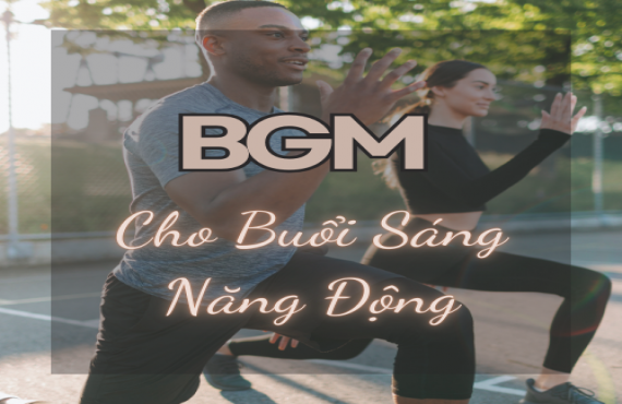 Playlist Spotify "BGM Cho Buổi Sáng Năng Động" – Âm nhạc tiếp năng lượng cho ngày mới