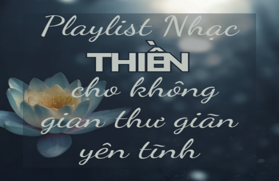 Playlist nhạc thiền cho không gian thư giãn yên tĩnh – Âm nhạc an yên | AudioBay