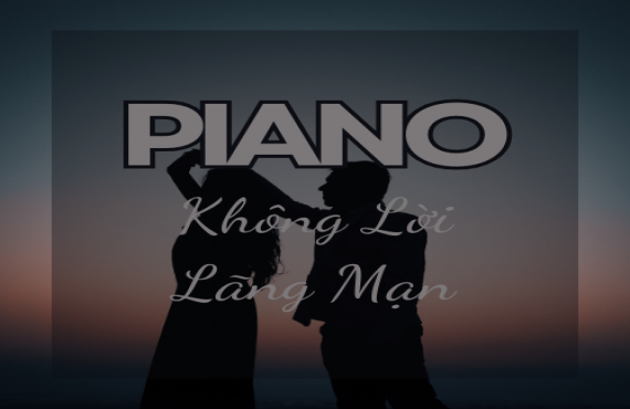 Playlist Spotify "Piano Không Lời Lãng Mạn" – Giai điệu nhẹ nhàng cho khoảnh khắc yêu thương