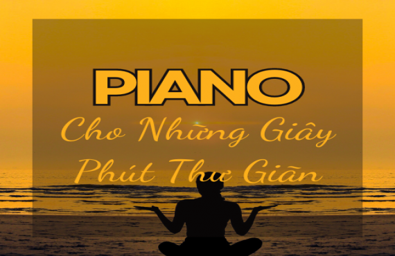 Playlist Spotify "Piano Cho Những Giây Phút Thư Giãn" – Âm nhạc nhẹ nhàng giúp thư giãn tâm hồn