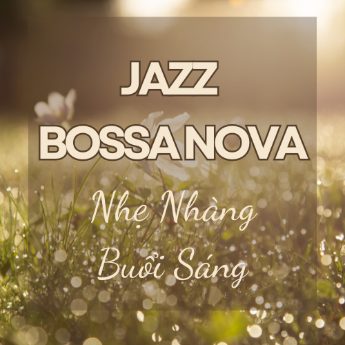 Playlist Spotify "Jazz Bossa Nova Cho Những Ngày Mưa" – Âm nhạc êm dịu cho ngày mưa thư giãn