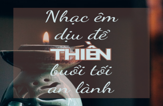 Nhạc êm dịu để thiền buổi tối an lành – Thư giãn và yên bình | AudioBay