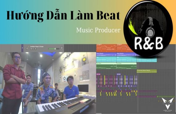 Hướng Dẫn Hoà Âm Phối Khí - RnB - Vlog Producer #28