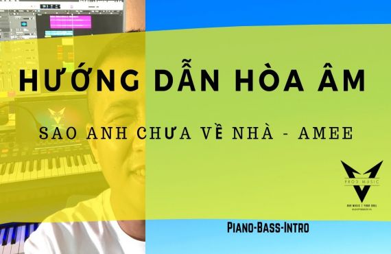 Hướng Dẫn Hòa Âm - Vlog Producer #12