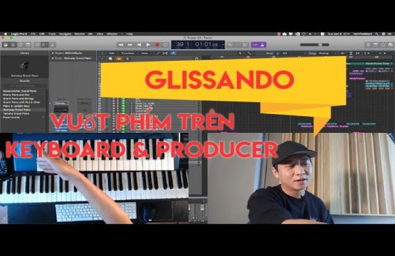 Vlog Producer #7 - Hướng Dẫn Kỹ Thuật Glissando - Vuốt Phím Trên Keyboard